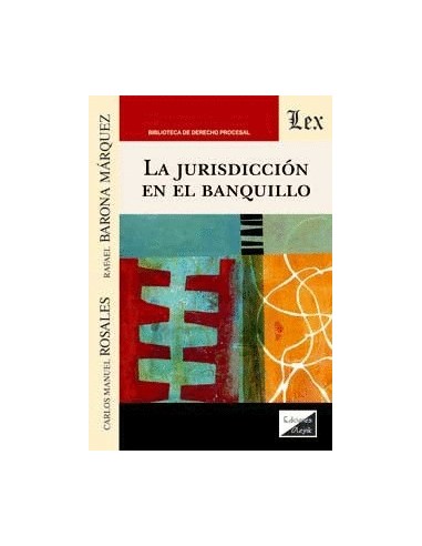 La jurisdicción en el banquillo