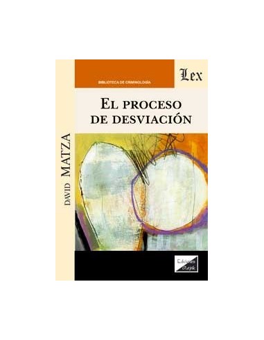 El proceso de desviación