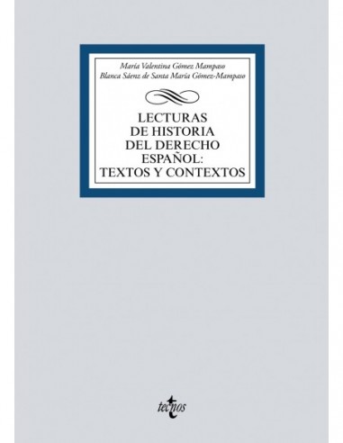 Lecturas de Historia del Derecho Español: Textos y contextos