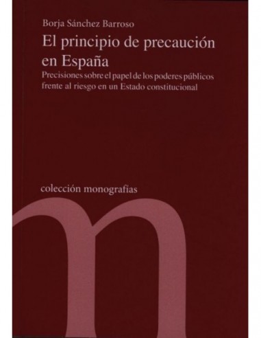 El principio de precaución en España.