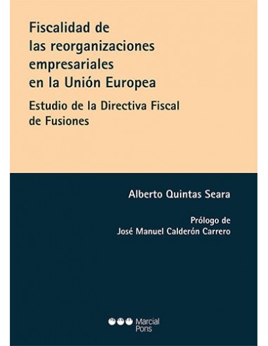 Fiscalidad de las reorganizaciones empresariales en la Unión Europea