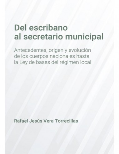 Del escribano al secretario municipal