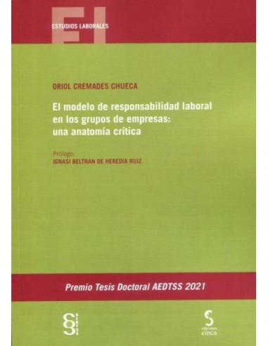 Modelo de responsabilidad laboral en los grupos de empresas: una anatomía crítica