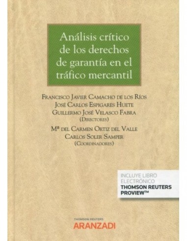 Análisis crítico de los derechos de garantía en el tráfico mercantil