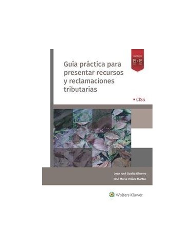 Guía práctica para presentar recursos y reclamaciones tributarias