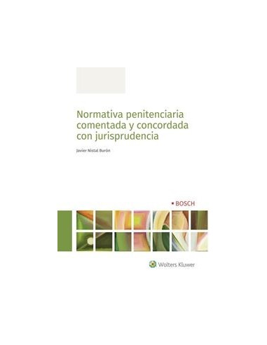 Normativa penitenciaria comentada y concordada con jurisprudencia