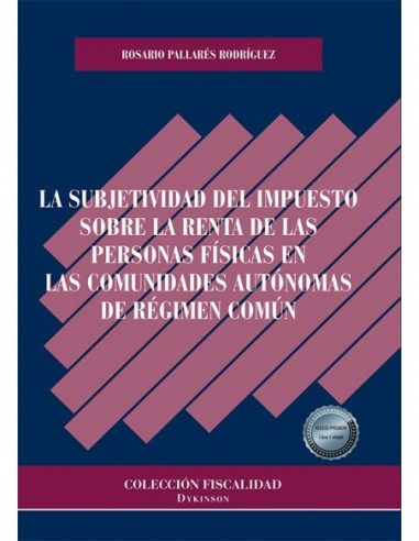 La subjetividad del Impuesto sobre la Renta de las Personas Físicas en las Comunidades Autónomas de Régimen Común