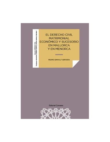 El derecho civil matrimonial económico y sucesorio en Mallorca y Menorca
