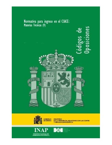 Normativa para ingreso en el CSAC. Materias técnicas V. Dos tomos