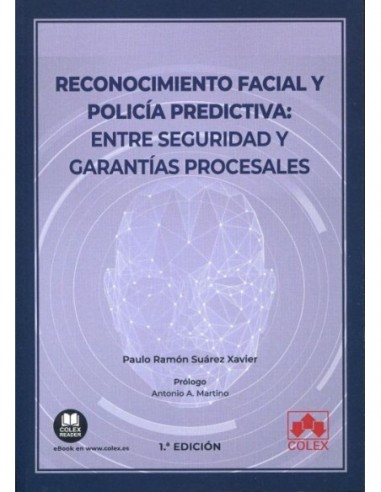 Reconocimiento facial y policía predictiva: entre seguridad y garantías procesales