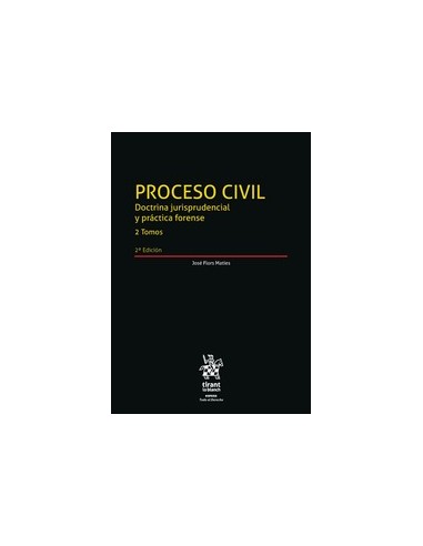 Proceso Civil. Doctrina jurisprudencial y práctica forense