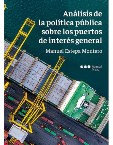 Análisis de la política pública sobre los puertos de interés general