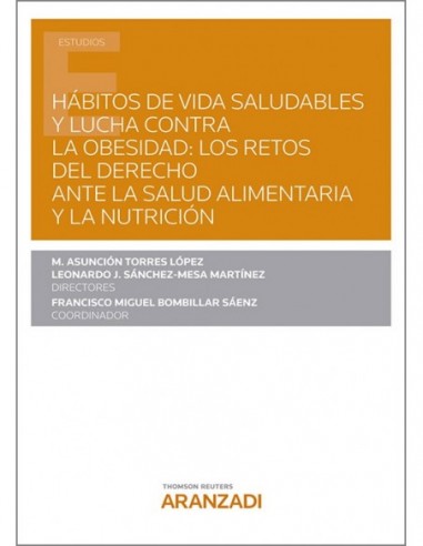 Hábitos de vida saludables y lucha contra la obesidad: los retos del derecho ante la salud alimentaria y la nutrición