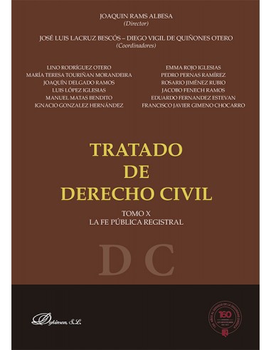 Tratado de Derecho Civil. La Fe Pública Registral