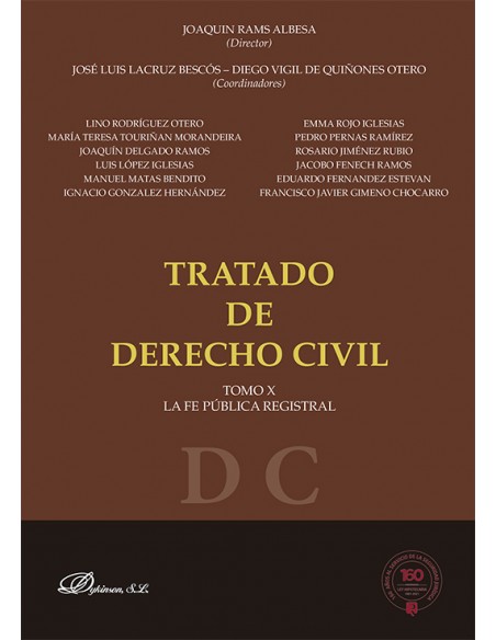 Tratado de Derecho Civil. La Fe Pública Registral