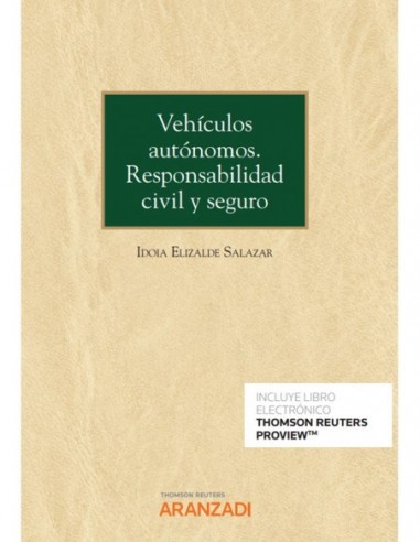 Vehículos autónomos. Responsabilidad civil y seguro