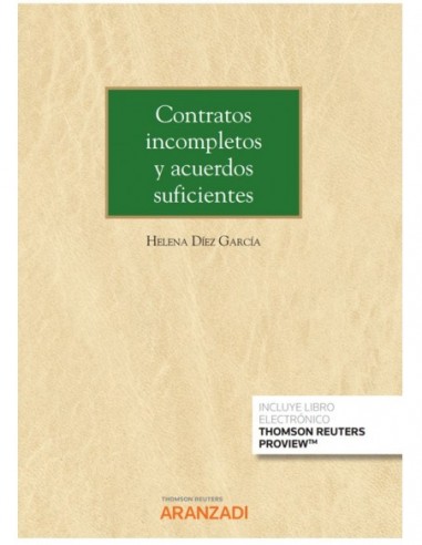 Contratos incompletos y acuerdos suficientes