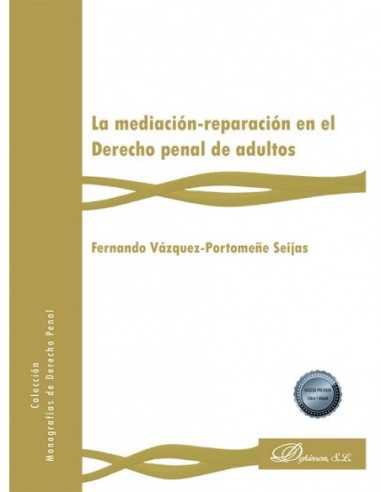 La mediación-reparación en el Derecho penal de adultos