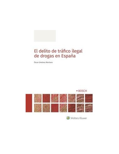 El Delito de Tráfico de Drogas en España