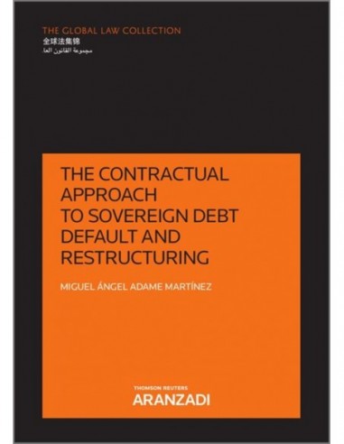 The contractual approach to sovereign debt default and restructuring