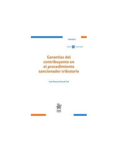 Garantías del contribuyente en el procedimiento sancionador tributario