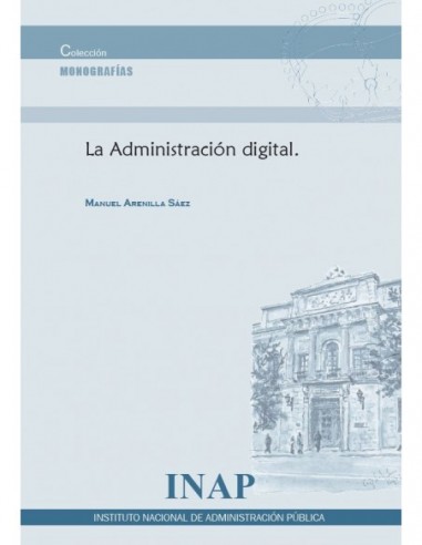 La administración digital: los riesgos de la desintermediación, las escisiones y las centralizaciones