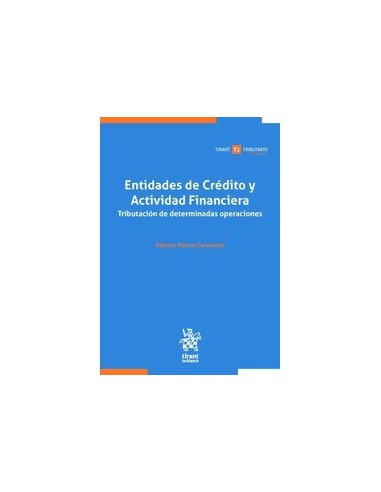 Entidades de crédito y actividad financiera. Tributación de determinadas operaciones