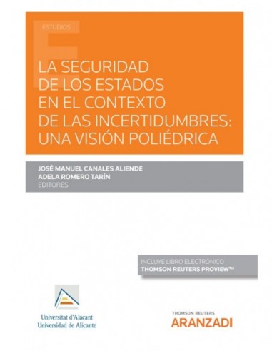 La seguridad de los estados en el contexto de las incertidumbres: una visión poliédrica