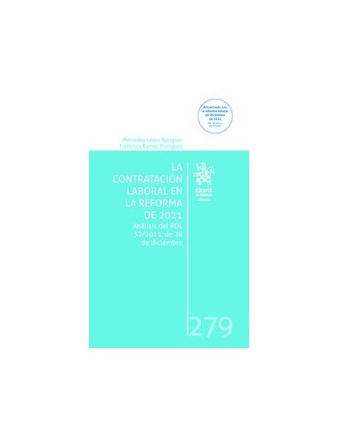La Contratación Laboral en la reforma De 2021. Análisis del RDL 32/2021, de 28 de diciembre
