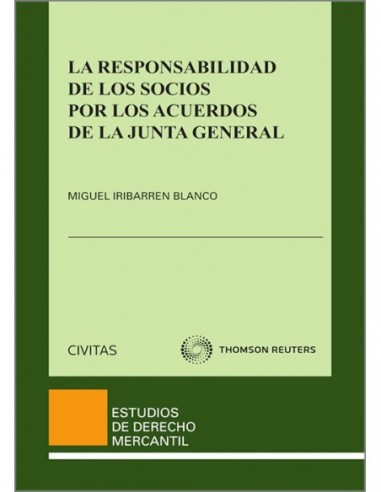 La responsabilidad de los socios por los acuerdos en la junta general
