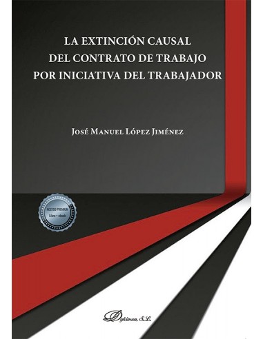 La extinción causal del contrato de trabajo por iniciativa del trabajador