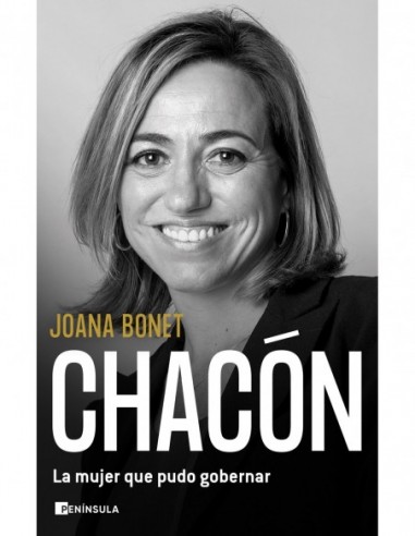 Chacón. La mujer que pudo gobernar