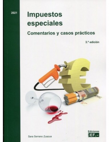Impuestos especiales. Comentarios y casos prácticos