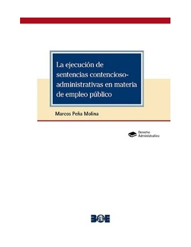 La ejecución de sentencias contencioso-administrativas en materia de empleo público