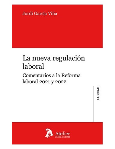 La nueva regulación laboral