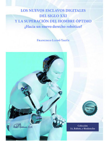 Los nuevos esclavos digitales del siglo XXI y la superación del hombre óptimo