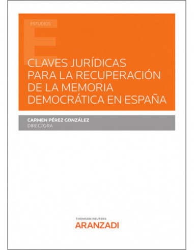 Claves jurídicas para la recuperación de la memoria democrática en España