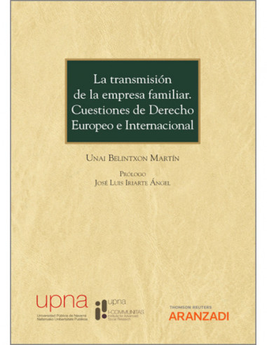 La transmisión de la empresa familiar. Cuestiones de Derecho Europeo e Internacional