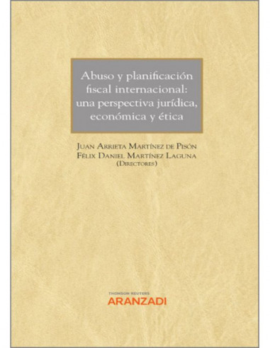 Abuso y planificación fiscal internacional: una perspectiva jurídica, económica y ética