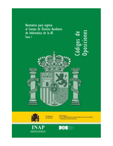 Normativa para ingreso al Cuerpo de Técnicos Auxiliares de Informática de la AE (dos tomos)