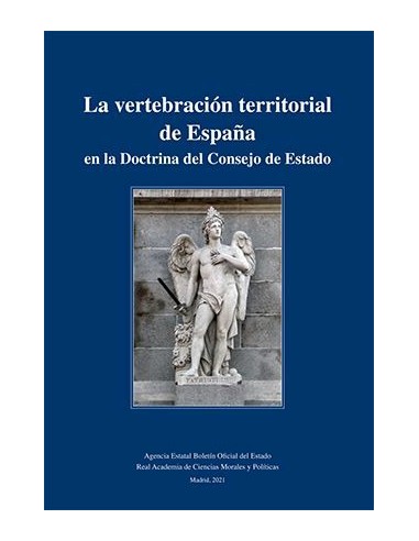 La vertebración territorial de España en la doctrina del Consejo de Estado