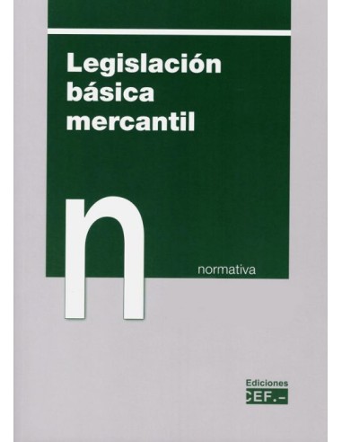 Legislación Básica Mercantil. Normativa 2021
