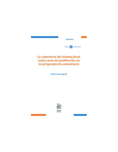 La coherencia del sistema fiscal como causa de justificación en la jurisprudencia comunitaria