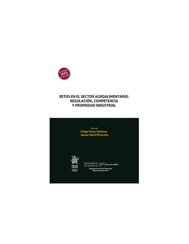 Retos en el sector agroalimentario: Regulación, competencia y propiedad industrial