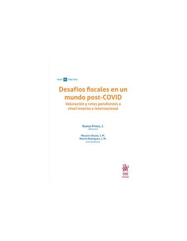 Desafíos fiscales en un mundo post-COVID. Valoración y retos pendientes a nivel interno e internacional