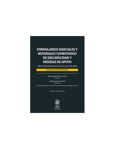 Formularios judiciales y notariales comentados de discapacidad y medidas de apoyo