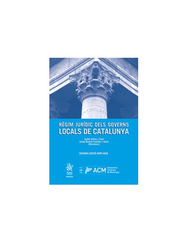 Règim jurídic dels governs locals de Catalunya. Segona edició ampliada