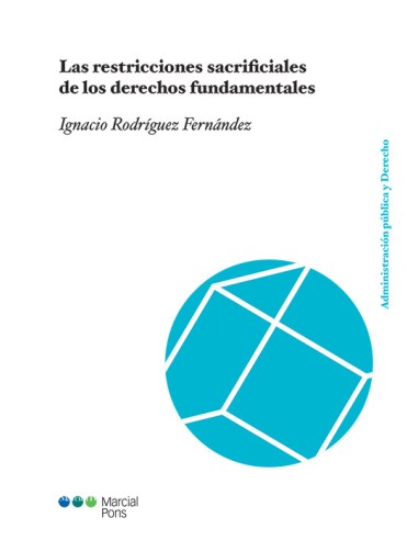 Las restricciones sacrificiales de los derechos fundamentales