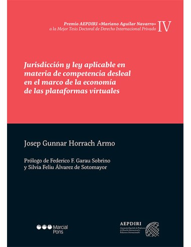 Jurisdicción y ley aplicable en materia de competencia desleal en el marco de la economía de las plataformas virtuales