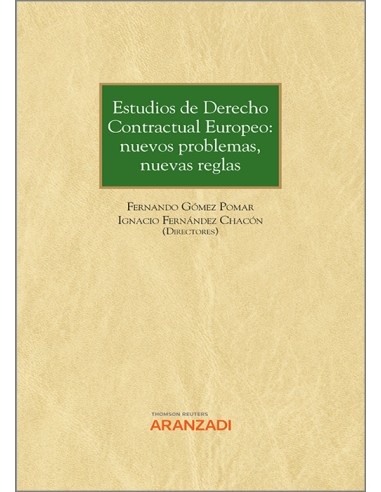 Estudios de derecho contractual europeo: nuevos problemas, nuevas reglas